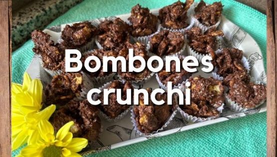 Bombones 'Crunchis' en 3 minutos